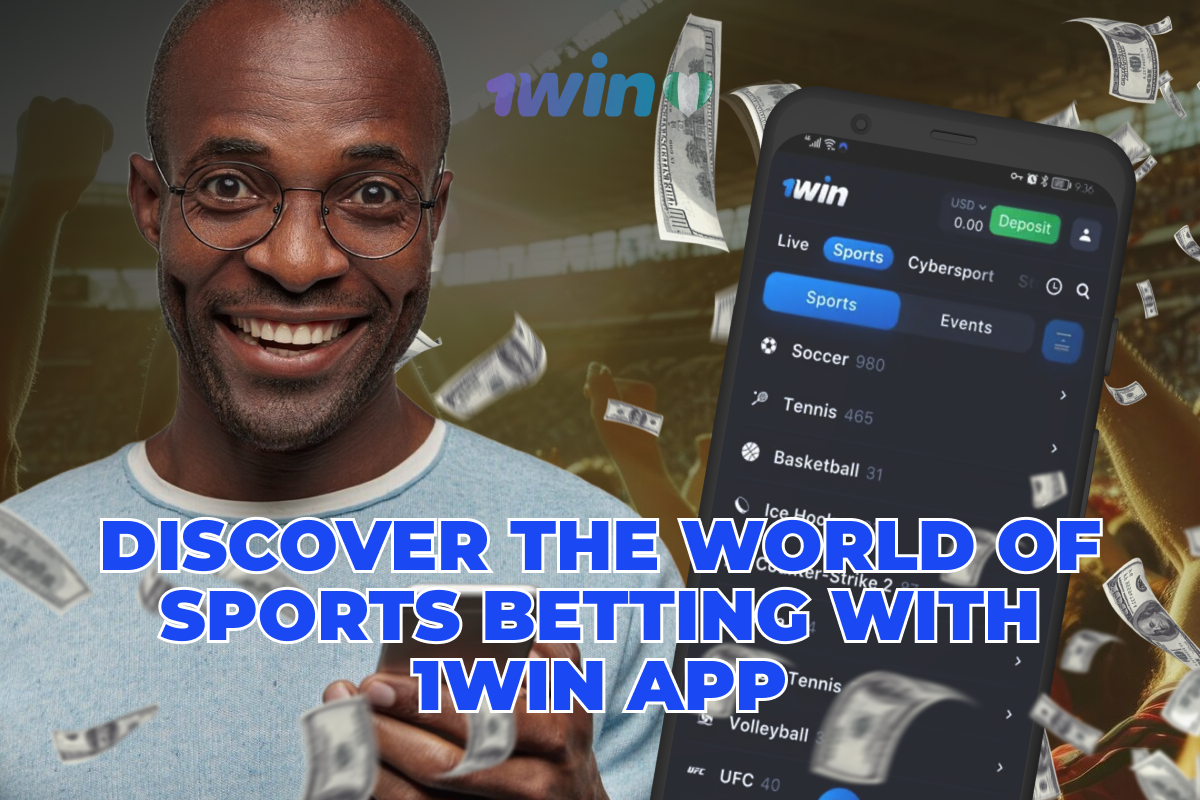 Discover the World of Sports Betting with 1win App